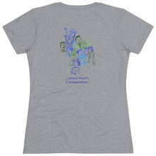 Tee - Women's tri-blend soft - slim fit - printed front only - several colors